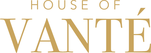 House Of VANTÉ
